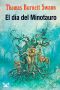 [Trilogía del Minotauro 03] • El día del Minotauro